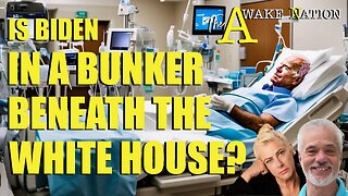 The Awake Nation 07.26.2024 Is Biden In A Bunker Beneath The White House?