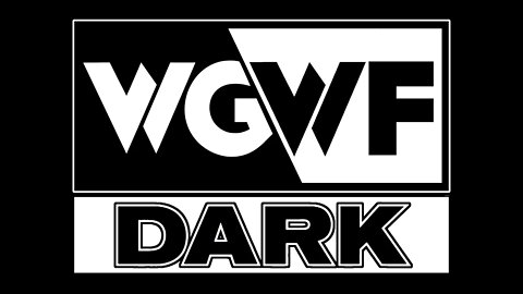 WGWF DARK - Opening Credits