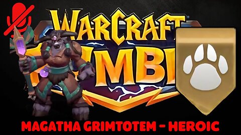 WarCraft Rumble - Magatha Grimtotem Heroic - Beast