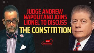 Lionel Joins Judge Andrew Napolitano to Discuss the Constitution