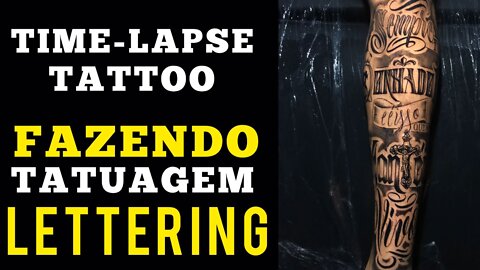 TIME LAPSE / LETTERING TATTOO / Sempre fui Sonhador