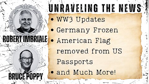 WW3 Updates | Germany Frozen | American Flag REMOVED from US Passports | and Much More!