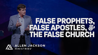 False Prophets, False Apostles, and the False Church