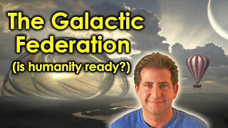 Is Humanity Ready to Meet the Galactic Federation?