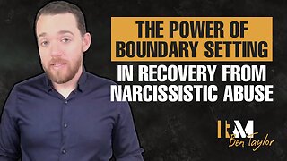 The Power of Boundary Setting in Recovery From Narcissistic Abuse
