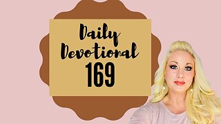 Daily devotional episode 169, Blessed Beyond Measure