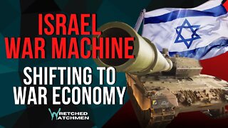 Israel War Machine: Shifting To War Economy