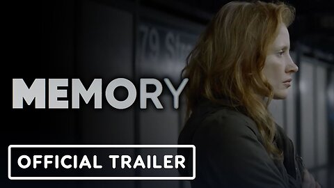 Memory - Official Trailer
