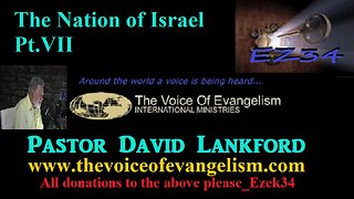 The Nation of Israel Pt.VII__David Lankford