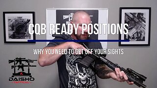 CQB Ready Positions - Get off your sights