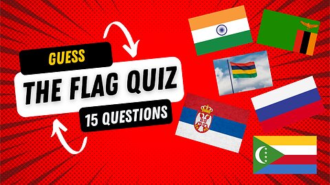"Flags of the World: 15-Question Challenge"