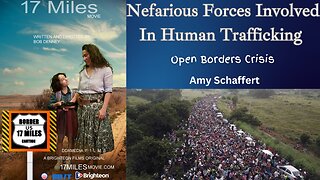 17 Miles Movie | Nefarious Forces Involved in Human Trafficking | Amy Schaffert