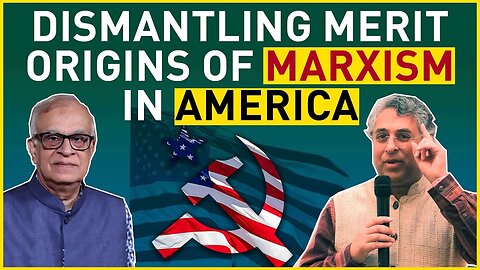 Dismantling Merit: Origins of Marxism in America