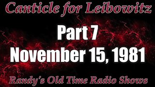 A Canticle for Leibowitz PART 7 November 15, 1981