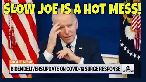 Slow Joe Biden was a Hot Mess Today!