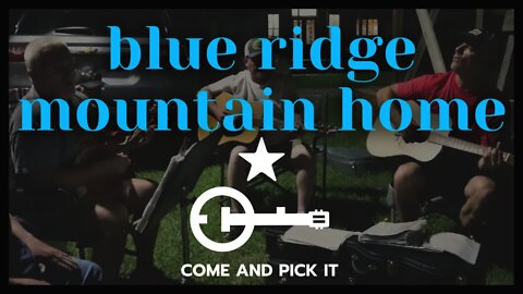 Blue Ridge Mountain Home - Salmon Lake Bluegrass Festival | BONNETTE SON