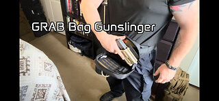 GRAB Bag Gunslinger