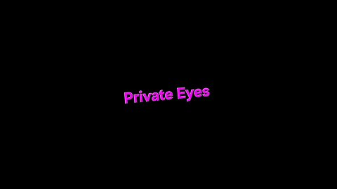 Private Eyes