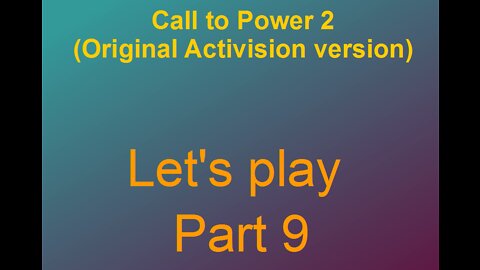 Lets play Call to power 2 Part 9-6