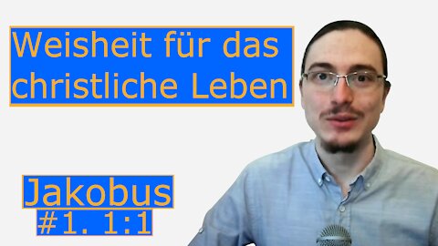 Der Jakobusbrief ist genau für dich. Jakobus VfV 1. 1:1