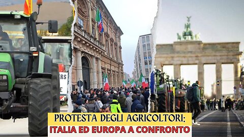 PROTESTA DEGLI AGRICOLTORI: ITALIA ED EUROPA A CONFRONTO