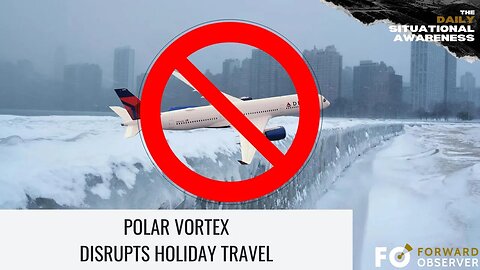Polar Vortex Disrupts Holiday Travel