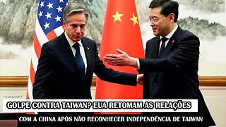 Golpe Contra Taiwan? EUA Retomam As Relações Com A China Após Não Reconhecer Independência De Taiwan