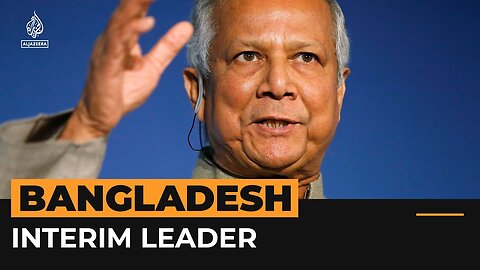 Who is Muhammad Yunus, Bangladesh’s interim leader? | Al Jazeera Newsfeed