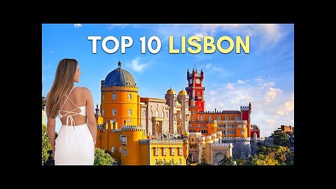 Lisbon Travel Guide - 10 Best Things To Do in Lisbon