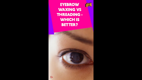 Why Eyebrow Threading Is The Best Hair Removal Method Today?