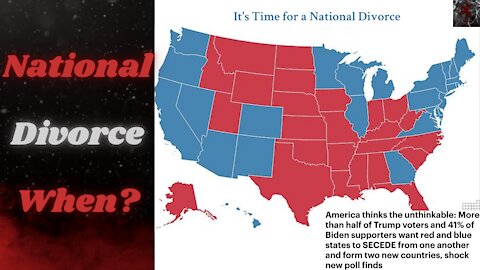 It's Time For A National Divorce: The People Agree!