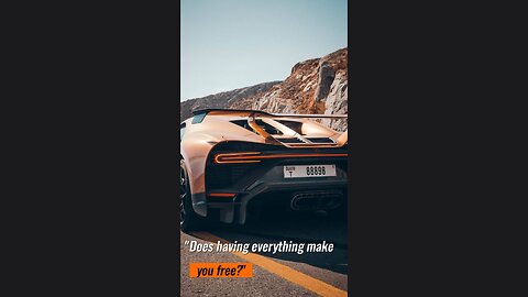 Does having Everything Makes You More Free??