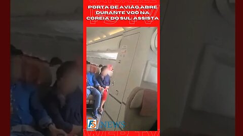 PORTA DE AVIÃO SE ABRE NA COREIA DO SUL, ASSITA