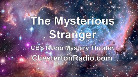 The Mysterious Stranger - CBS Radio Mystery Theater