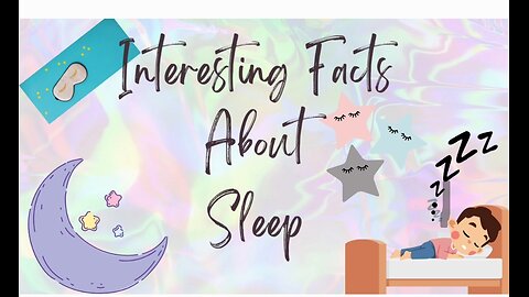 Interesting facts about sleep
