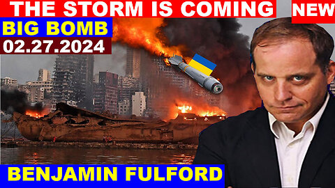 Benjamin Fulford Huge Intel 02.27 💥 THE STORM IS COMING 💥 Juan o Savin