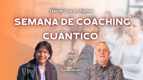 Semana de Coaching Cuántico con Óscar Durán Yates.
