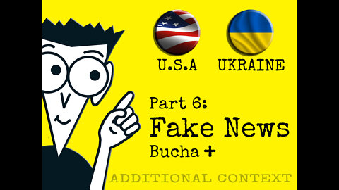 US+Ukraine Part 6 - Fake News Bucha +