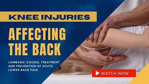 Knee Injuries Affecting the Back