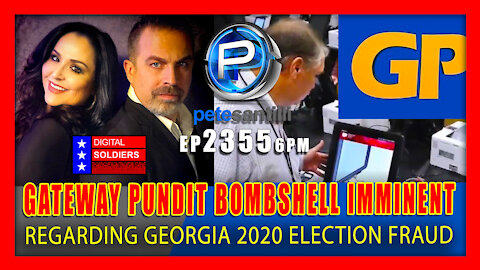 EP 2355-6PM BREAKING: Gateway Pundit Bombshell On Georgia Imminent
