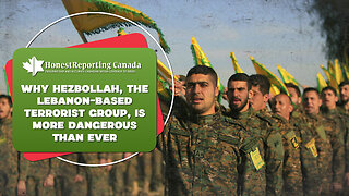 Why Hezbollah, The Lebanon-Based Terrorist Group, Is More Dangerous Than Ever