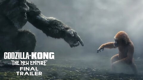 Godzilla x Kong: The New Empire | Final Trailer Latest Update & Release Date