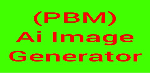 PBM Ai Image Generator - Link in Description
