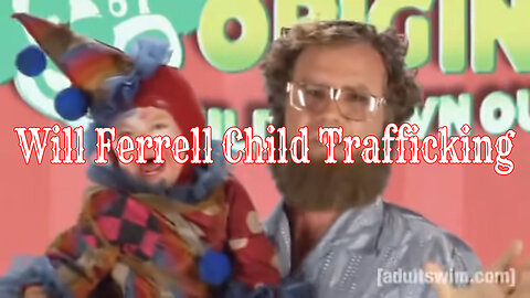 Will Ferrell Promotes Trafficking Children