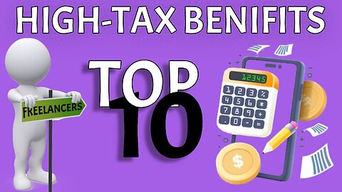 Top 10 Tax Benefits for Freelancers