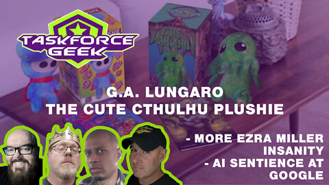 TFG 93: GA Lungaro - Cute Cthulhu Plushie by Rubicon Comics on Indiegogo, Plus Ezra Miller