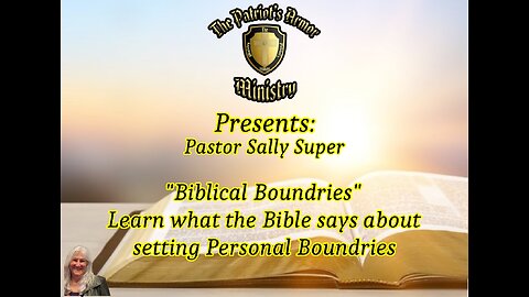 Pastor Sally on “Biblical Boundaries” for better relationships