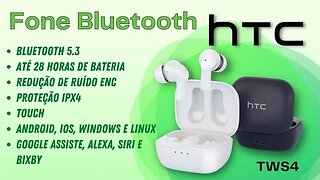 Fone Bluetooth 5.3, HTC TWS4, unboxing, comandos do touch e primeiras impressões