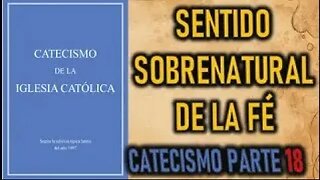 SENTIDO SOBRENATURAL DE LA FE CATECISMO DE LA IGLESIA CATOLICA