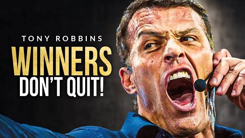 WINNERS DON'T QUIT | One of the Best Speeches Ever by Tony Robbins